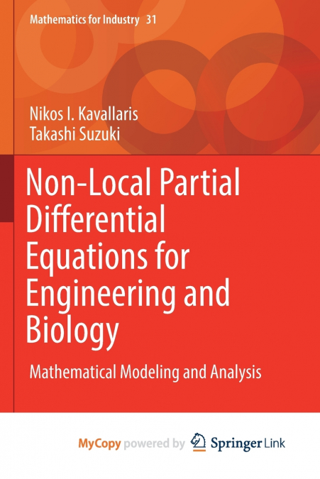 Non-Local Partial Differential Equations for Engineering and Biology