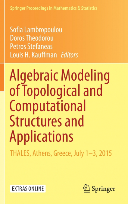 Algebraic Modeling of Topological and Computational Structures and Applications