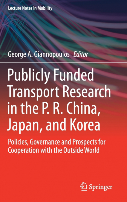 Publicly Funded Transport Research in the P. R. China, Japan, and Korea
