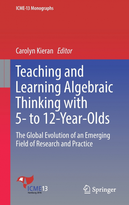 Teaching and Learning Algebraic Thinking with 5- to 12-Year-Olds