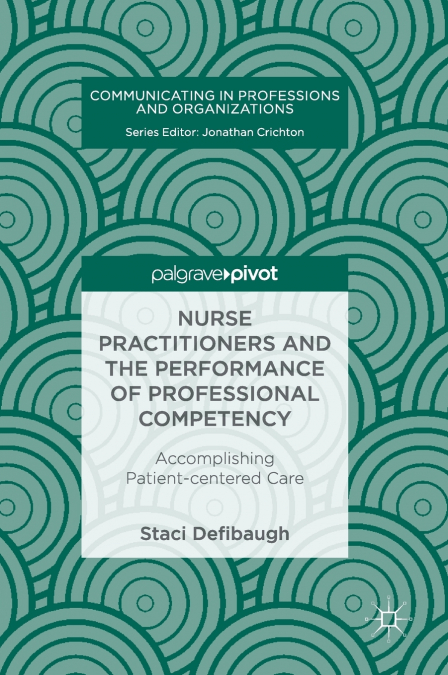 Nurse Practitioners and the Performance of Professional Competency