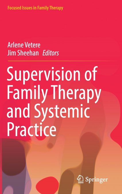 Supervision of Family Therapy and Systemic Practice