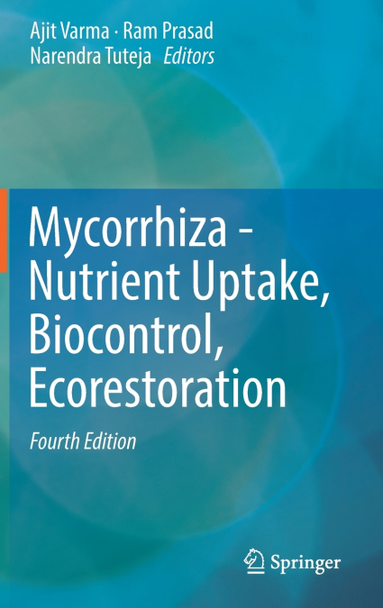 Mycorrhiza - Nutrient Uptake, Biocontrol, Ecorestoration