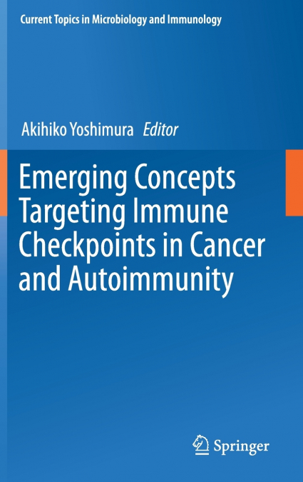 Emerging Concepts Targeting Immune Checkpoints in Cancer and Autoimmunity