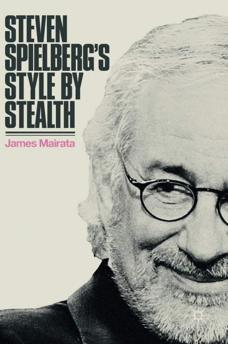 Steven Spielberg’s Style by Stealth