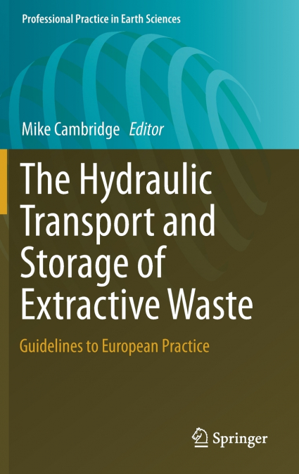 The Hydraulic Transport and Storage of Extractive Waste