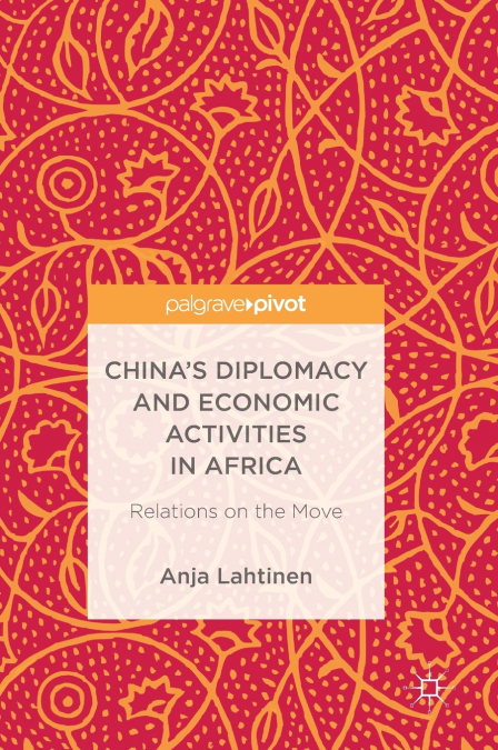 China’s Diplomacy and Economic Activities in Africa