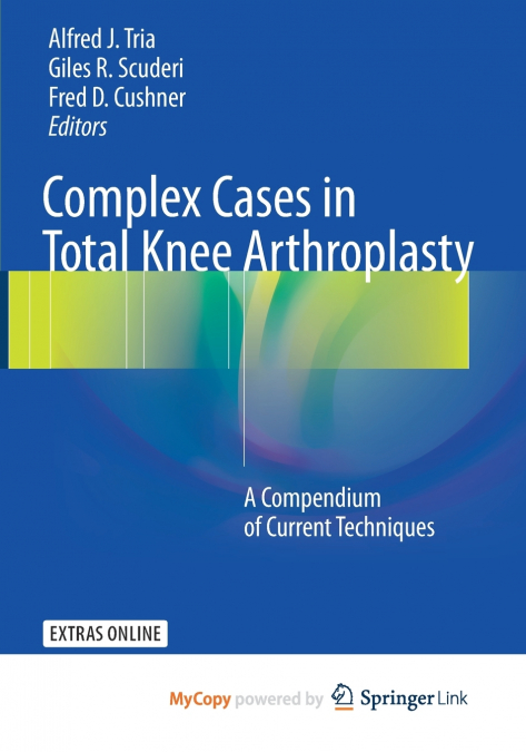 Complex Cases in Total Knee Arthroplasty