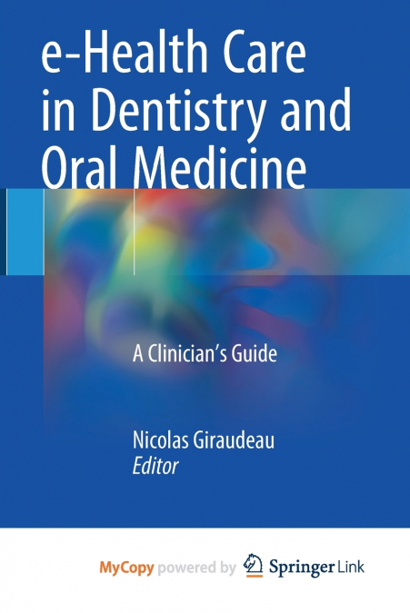 e-Health Care in Dentistry and Oral Medicine