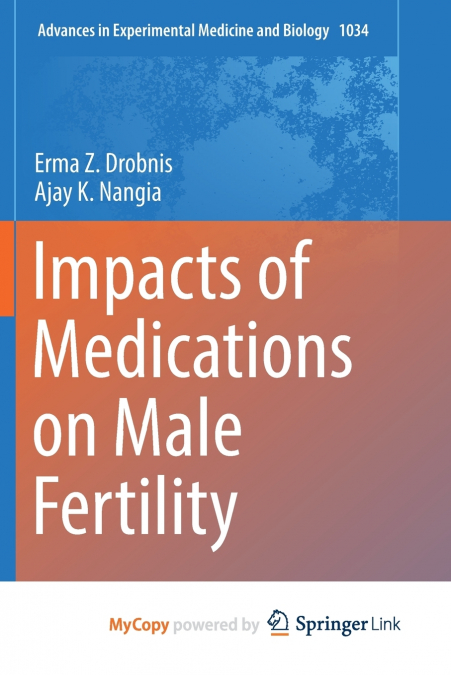 Impacts of Medications on Male Fertility