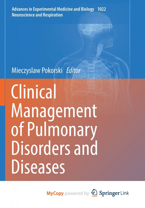 Clinical Management of Pulmonary Disorders and Diseases