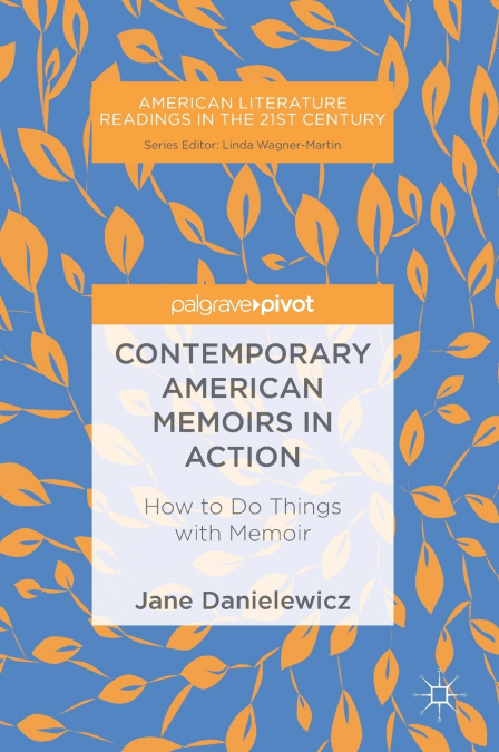 Contemporary American Memoirs in Action