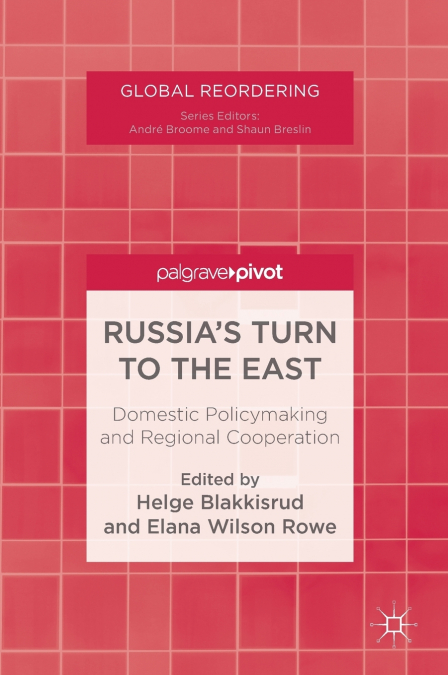 Russia’s Turn to the East