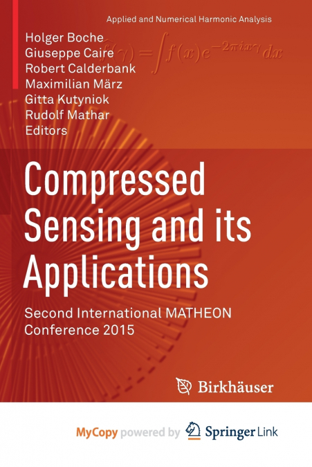 Compressed Sensing and its Applications