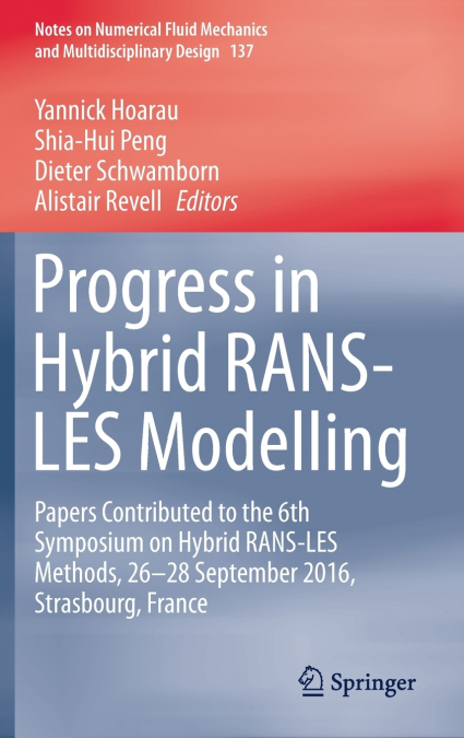 Progress in Hybrid RANS-LES Modelling