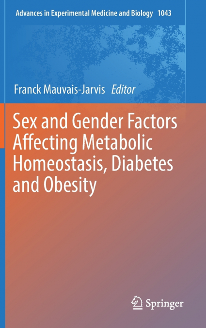 Sex and Gender Factors Affecting Metabolic Homeostasis, Diabetes and Obesity