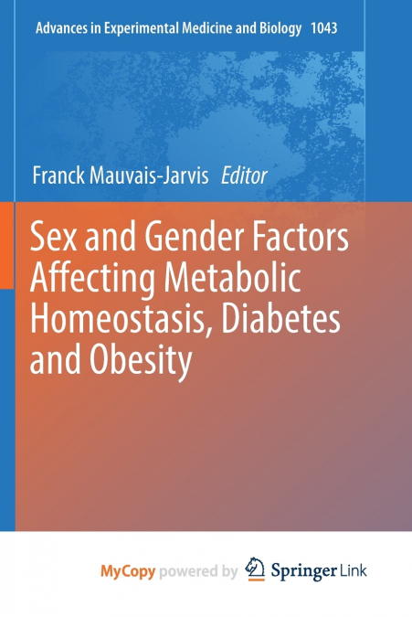 Sex and Gender Factors Affecting Metabolic Homeostasis, Diabetes and Obesity