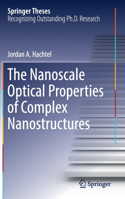 The Nanoscale Optical Properties of Complex Nanostructures