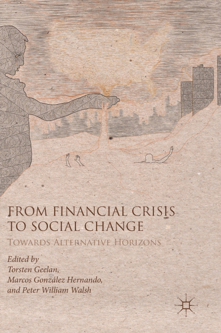 From Financial Crisis to Social Change