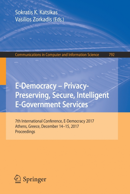 E-Democracy - Privacy-Preserving, Secure, Intelligent E-Government Services