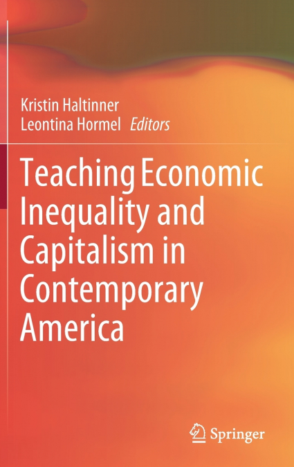 Teaching Economic Inequality and Capitalism in Contemporary America