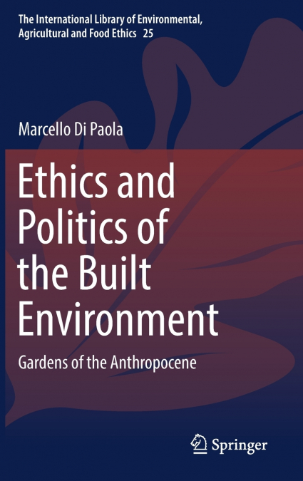 Ethics and Politics of the Built Environment