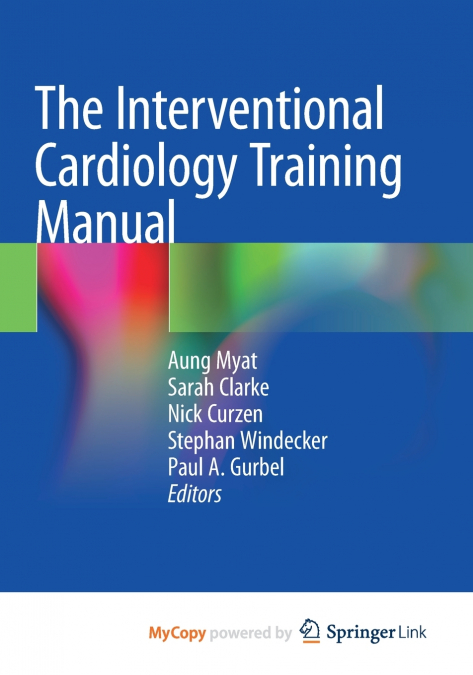 The Interventional Cardiology Training Manual