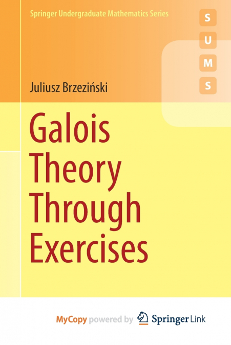 Galois Theory Through Exercises