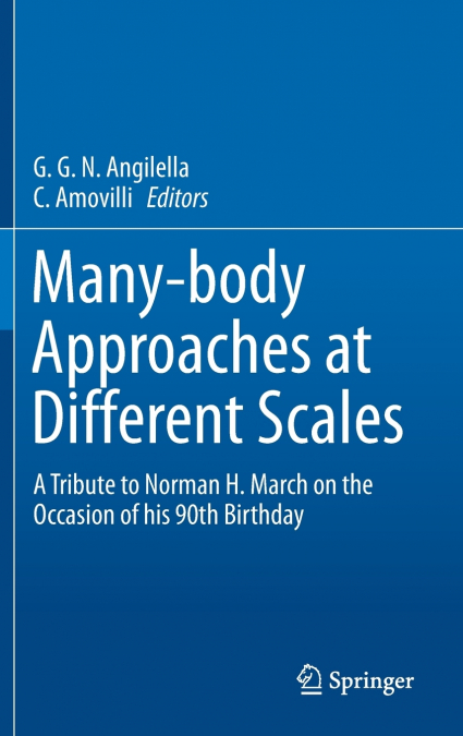 Many-body Approaches at Different Scales