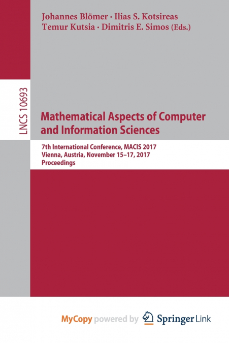 Mathematical Aspects of Computer and Information Sciences