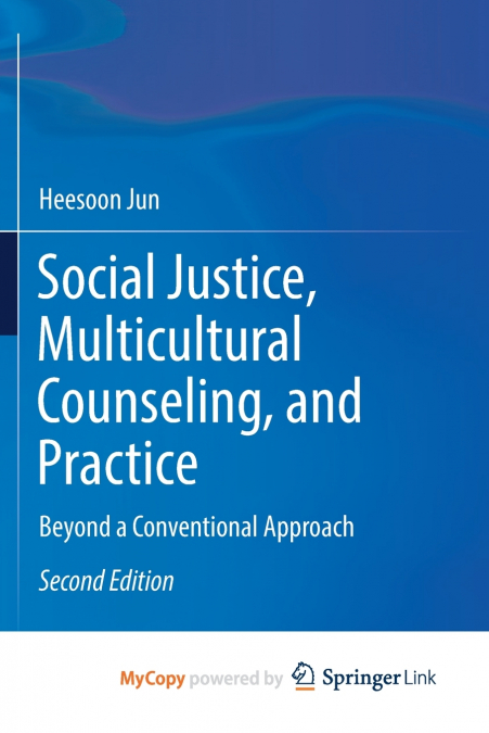 Social Justice, Multicultural Counseling, and Practice