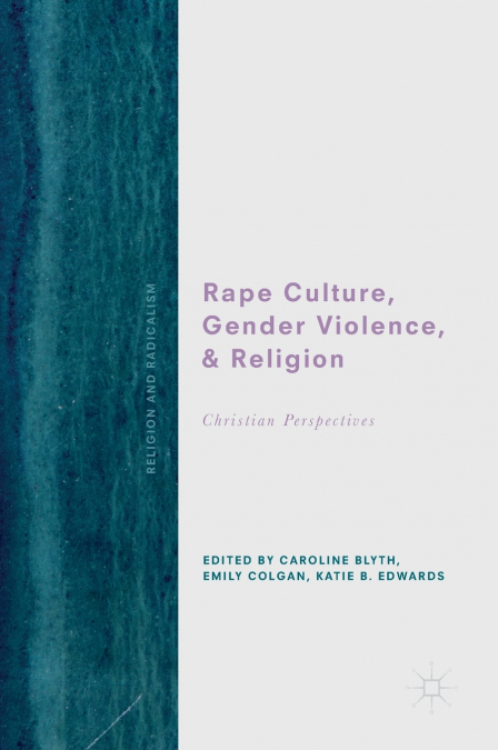 Rape Culture, Gender Violence, and Religion