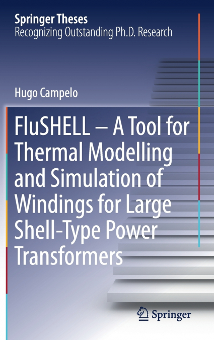 FluSHELL - A Tool for Thermal Modelling and Simulation of Windings for Large Shell-Type Power Transformers