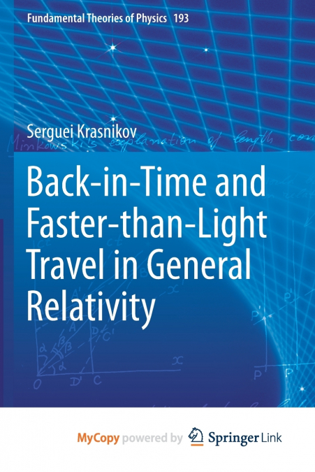 Back-in-Time and Faster-than-Light Travel in General Relativity