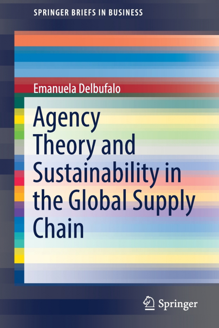Agency Theory and Sustainability in the Global Supply Chain