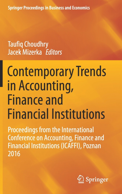 Contemporary Trends in Accounting, Finance and Financial Institutions