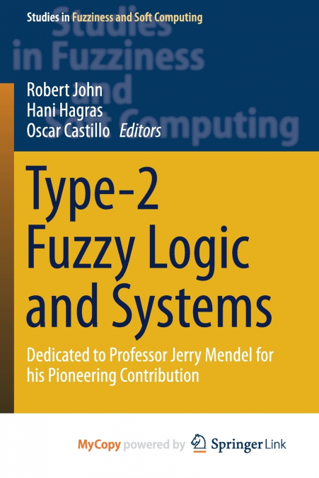 Type-2 Fuzzy Logic and Systems