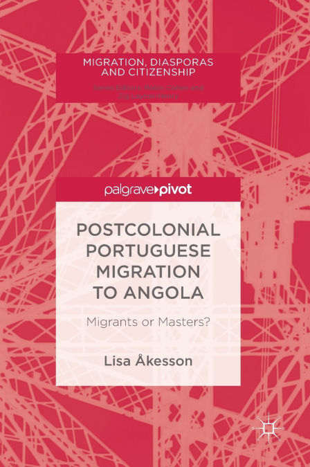 Postcolonial Portuguese Migration to Angola