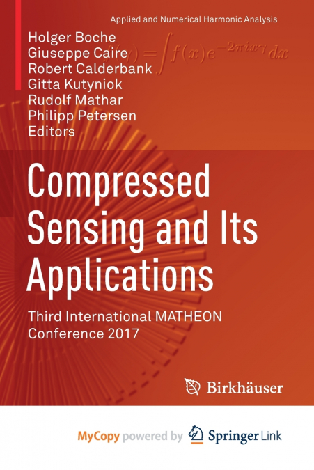 Compressed Sensing and Its Applications