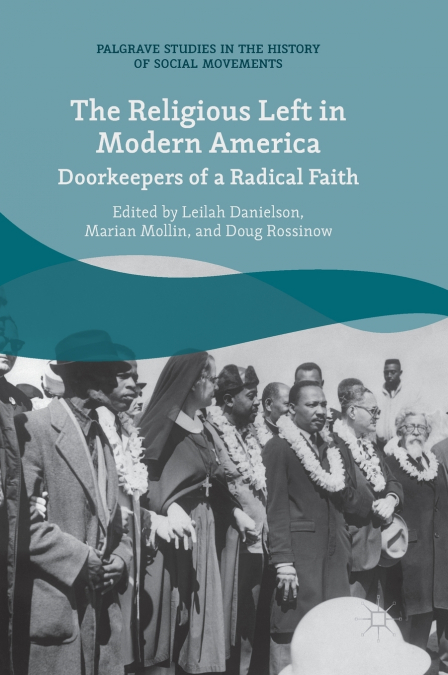 The Religious Left in Modern America