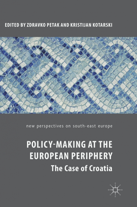 Policy-Making at the European Periphery