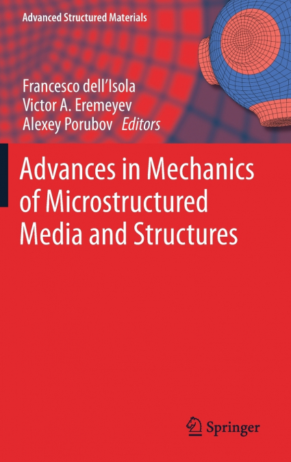 Advances in Mechanics of Microstructured Media and Structures