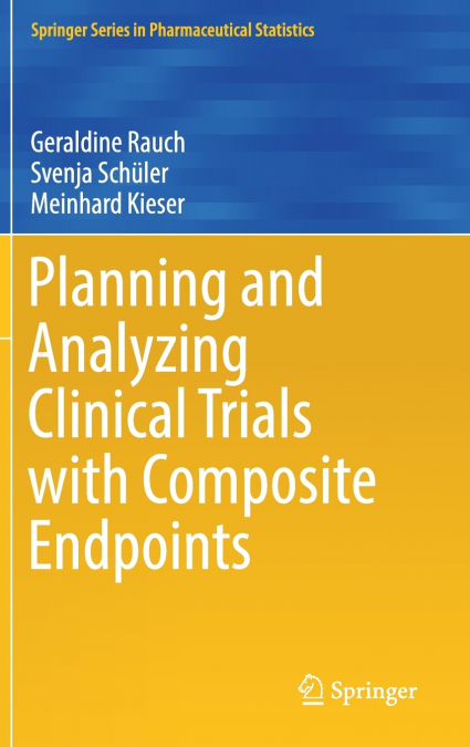 Planning and Analyzing Clinical Trials with Composite Endpoints