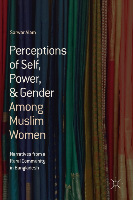 Perceptions of Self, Power, & Gender Among Muslim Women