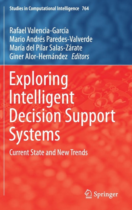 Exploring Intelligent Decision Support Systems