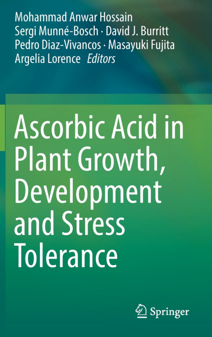 Ascorbic Acid in Plant Growth, Development and Stress Tolerance