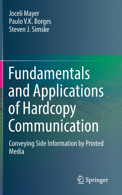 Fundamentals and Applications of Hardcopy Communication
