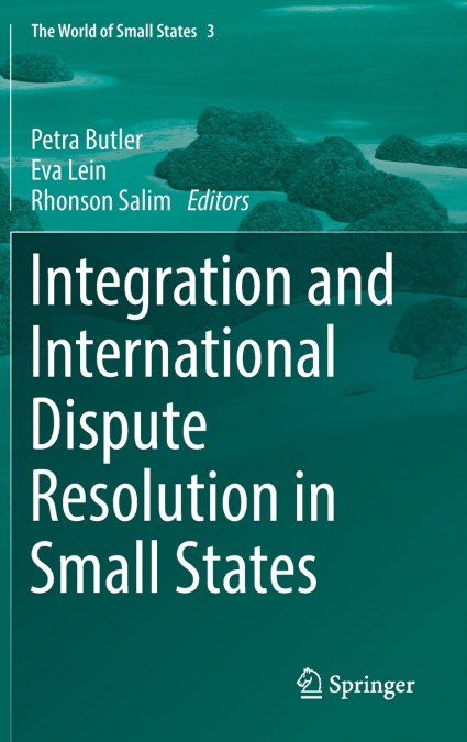Integration and International Dispute Resolution in Small States