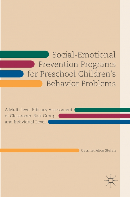 Social-Emotional Prevention Programs for Preschool Children’s Behavior Problems