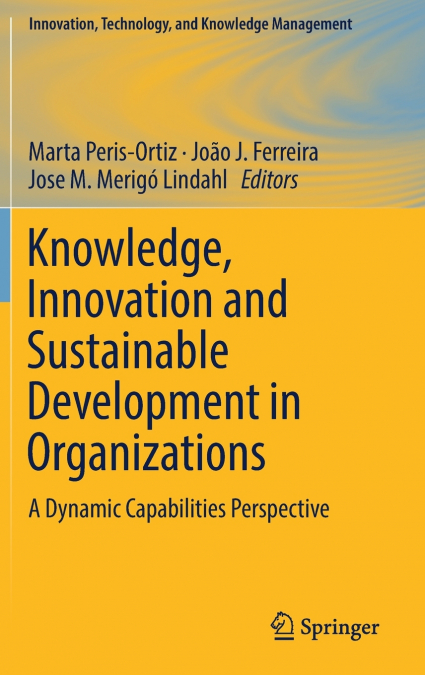 Knowledge, Innovation and Sustainable Development in Organizations